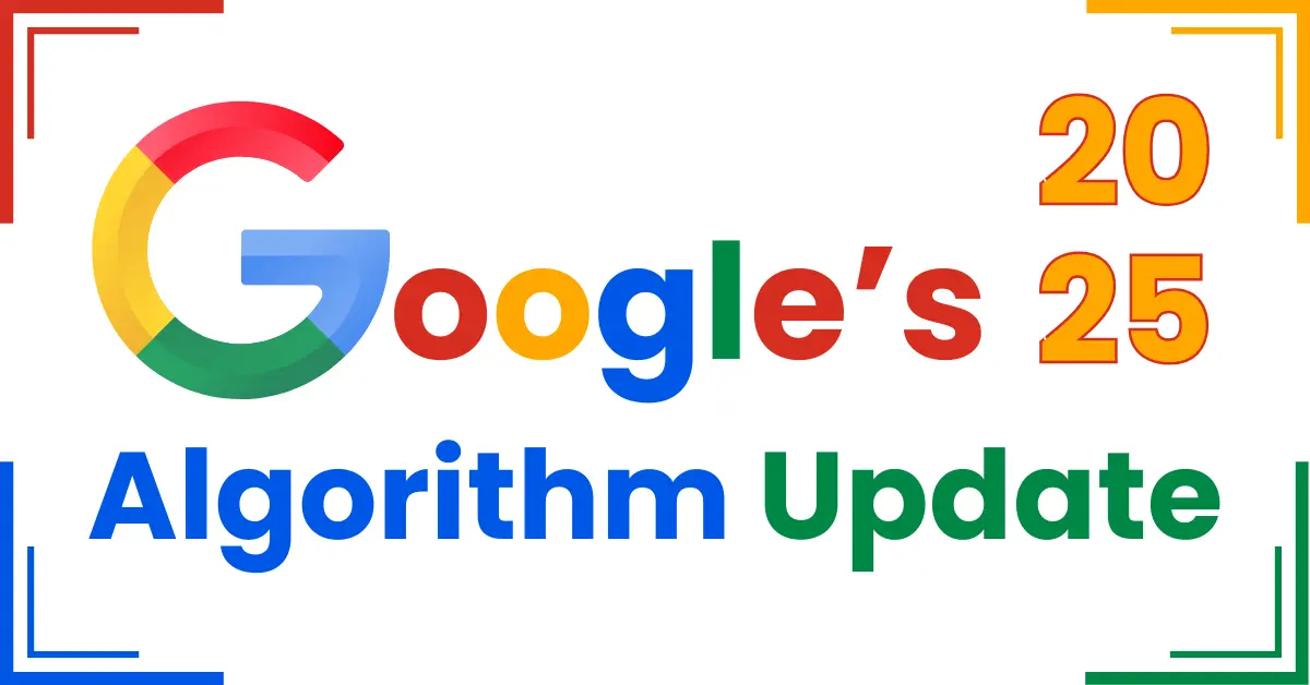 June 2025 Google Algorithm Updates and How Will They Affect Your SEO Rankings?