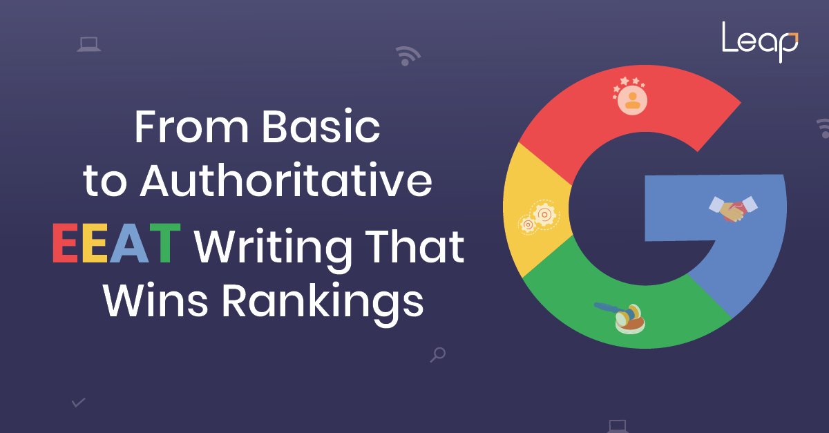 EEAT & Content Authority: How to Write Blog Posts That Google Trusts