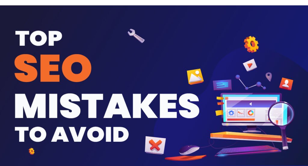 Top SEO Mistakes to Avoid in 2025