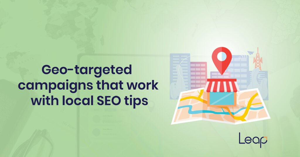 Geo-Targeted Campaigns That Work: 2025 Local SEO Tips
