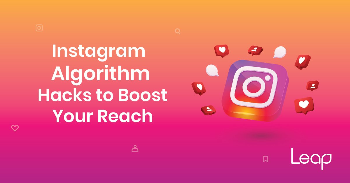 Instagram Algorithm in 2025: Hacks to Boost Your Reach