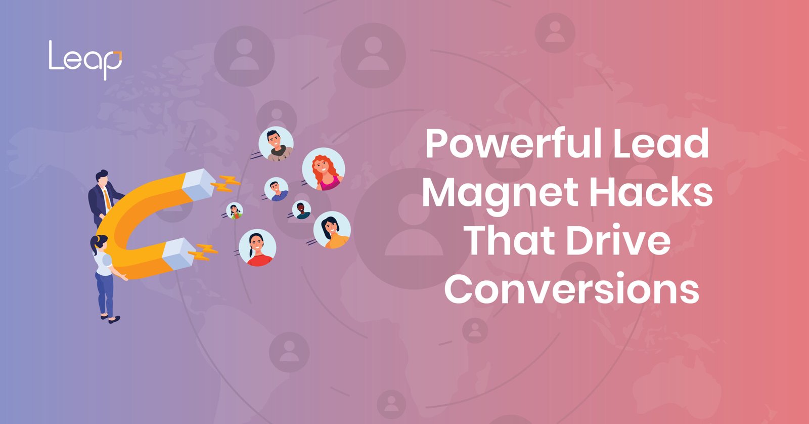 Powerful Lead Magnet Hacks That Drive Conversions